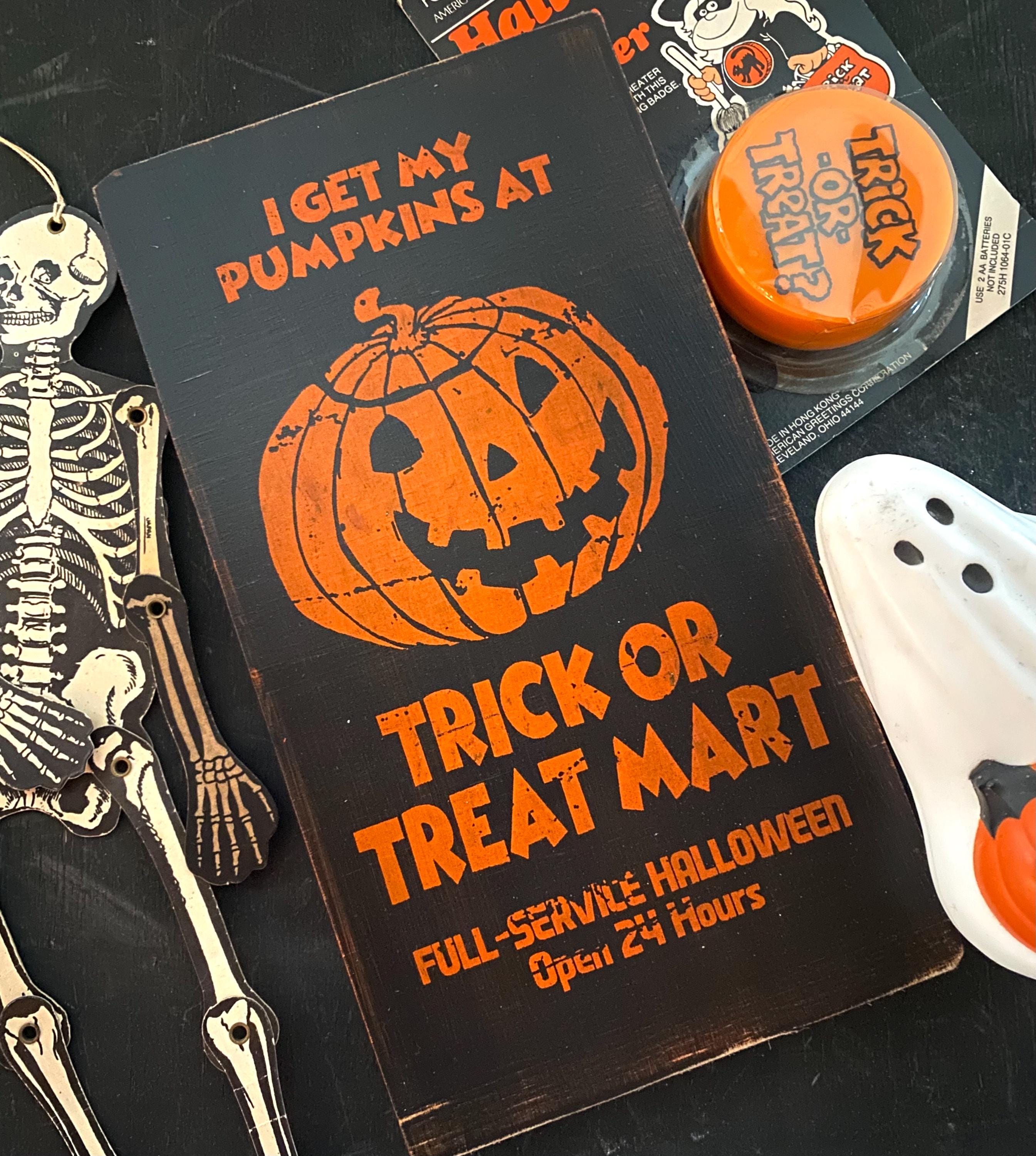 Trick or Treat Mart Solid Wood Sign - Rustic Halloween Decor